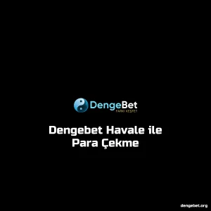 Dengebet Havale ile Para Çekme