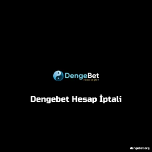 Dengebet Hesap İptali